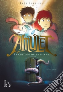 La custode della pietra. Amulet libro di Kibuishi Kazu