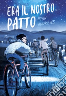 Era il nostro patto libro di Andrews Ryan