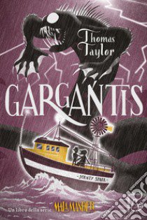 Gargantis. Malamander libro di Taylor Thomas