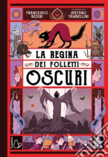 La regina dei folletti oscuri. Il mio gatto Odino. Vol. 2 libro di Bedini Francesco