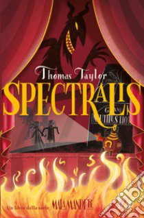 Spectralis. Malamander libro di Taylor Thomas