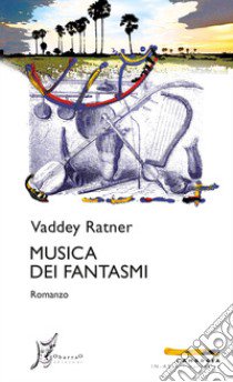 Musica dei fantasmi libro di Ratner Vaddey