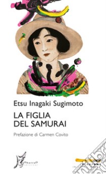 La figlia del samurai libro di Sugimoto Etsu Inagaki