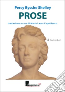 Prose libro di Shelley Percy Bysshe