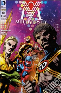 Multiversity. Vol. 9 libro di Morrison Grant; Reis Ivan; Prado Joe