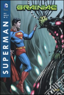 Brainiac. Superman libro di Johns Geoff; Gary Franck