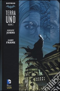 Terra uno. Batman. Vol. 2 libro di Johns Geoff; Frank Gary