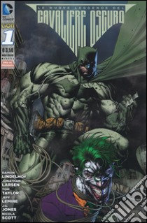 Le nuove leggende del Cavaliere Oscuro. Batman. Vol. 1 libro di Lindelhof Damon