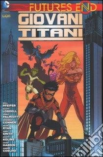 Futures end. Giovani Titani. Vol. 1 libro