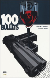 100 bullets. Vol. 24 libro di Azzarello Brian; Risso Eduardo