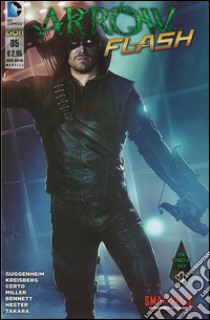 Arrow Smallville. Vol. 35 libro di Guggenheim Marc; Bennet