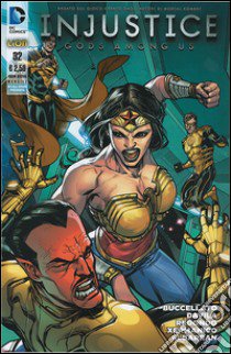 Injustice. Gods among us. Vol. 32 libro di Buccellato Brian; Miller Mike; Redondo Bruno