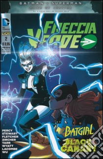 Freccia verde. Variant Batgirl. Vol. 2 libro di Percy Benjamin; Stewart Cameron