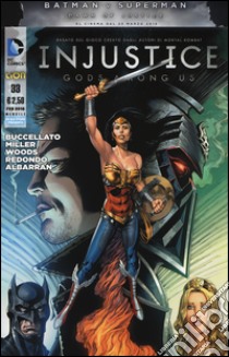 Injustice. Gods among us. Vol. 33 libro di Buccellato Brian; Miller Mike; Redondo Bruno