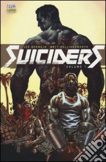 Suiciders. Vol. 1 libro di Bermejo Lee; Hollingsworth Matt