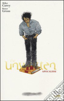 Apocalisse. The unwritten. Vol. 12 libro di Carey Mike; Gross Peter