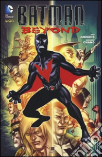 Batman beyond. Vol. 1 libro di Jurgens Dan; Chang Bernard