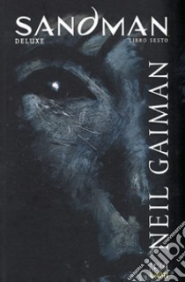 Sandman deluxe. Vol. 6: Favole e riflessi libro di Gaiman Neil