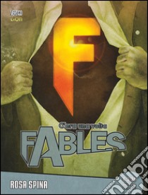 C'era una volta. Fables. Vol. 31: Rosa Spina libro di Willingham Bill