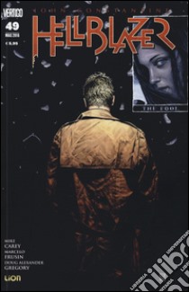 Hellblazer. Vol. 49 libro di Carey Mike; Frusin Marcelo; Gregory Doug A.