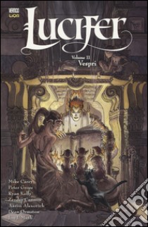 Vespri. Lucifer. Vol. 11 libro di Carey Mike