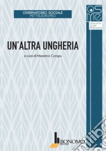 Un'altra Ungheria libro di Congiu M. (cur.)