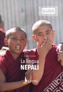 La lingua nepali libro di Soravia Giulio