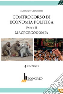 Controcorso di economia politica. Vol. 2: Macroeconomia libro di Nuti Giovanetti Fabio