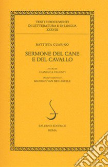 Sermone del cane e del cavallo libro di Guarino Battista; Valenti G. (cur.)