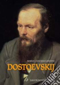 Dostoevskij libro di Ghidini Maria Candida