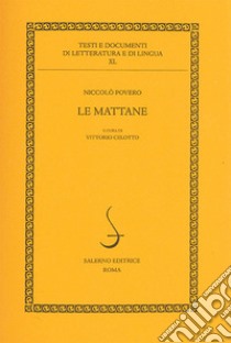 Le mattane libro di Povero Niccolò; Celotto V. (cur.)