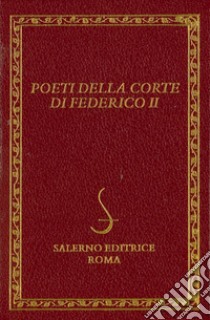 Poeti della corte di Federico II libro di Pirovano D. (cur.)