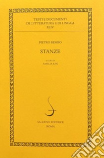 Stanze libro di Bembo Pietro