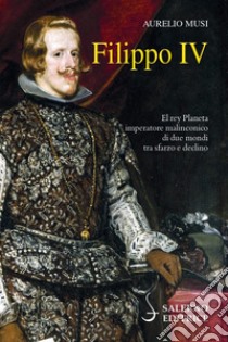 Filippo IV libro di Musi Aurelio