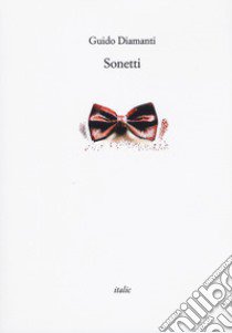 Sonetti libro di Diamanti Guido