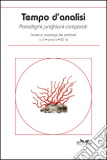 Tempo d'analisi. Paradigmi junghiani comparati. Rivista di psicologia del profondo. Vol. 6 libro di Vitolo A. (cur.)