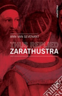 Thus replied Zarathustra libro di Van Sevenant Ann