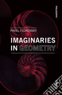 Imaginaries in geometry libro di Florensky Pavel