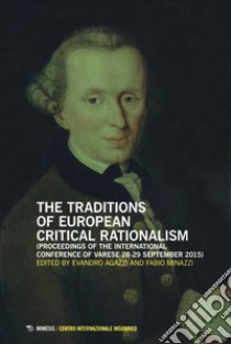 The tradition of european critical rationalism libro di Agazzi E. (cur.); Minazzi F. (cur.)