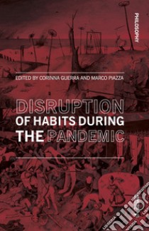 Disruption of habits during the pandemic libro di Piazza M. (cur.); Guerra C. (cur.)