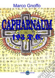 Capharnaum 193 d.C. libro di Gnoffo Marco