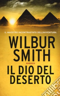 Il dio del deserto libro di Smith Wilbur