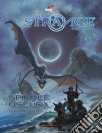 The strange: la spirale oscura libro