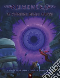 Ai confini degli abissi. Numenera libro di Cook Monte; Cordell Bruce R.; Germain Shanna