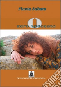 Zero spaccato libro di Sabato Flavia