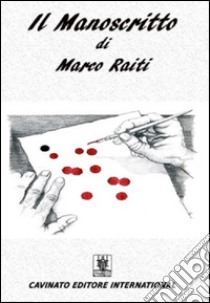 Il manoscritto libro di Raiti Marco