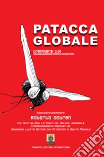 Patacca Globale. Branoversi 2.00 libro di Dobrian Roberto