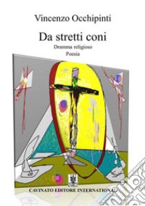 Da stretti coni libro di Occhipinti Vincenzo