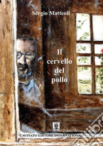 Il cervello del pollo libro di Matteoli Sergio