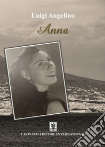 Anna libro di Angelino Luigi